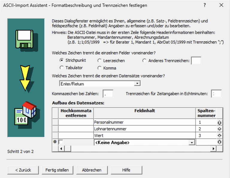 ASCII-Import Assistent, Schritt 2 von 2: Feldtrennzeichen Strichpunkt, Datensatztrennzeichen Enter/Return, Kommazeichen Komma; Datensatz mit Personalnummer in Spalte 1, Lohnartennummer in Spalte 2 und Wert in Spalte 3