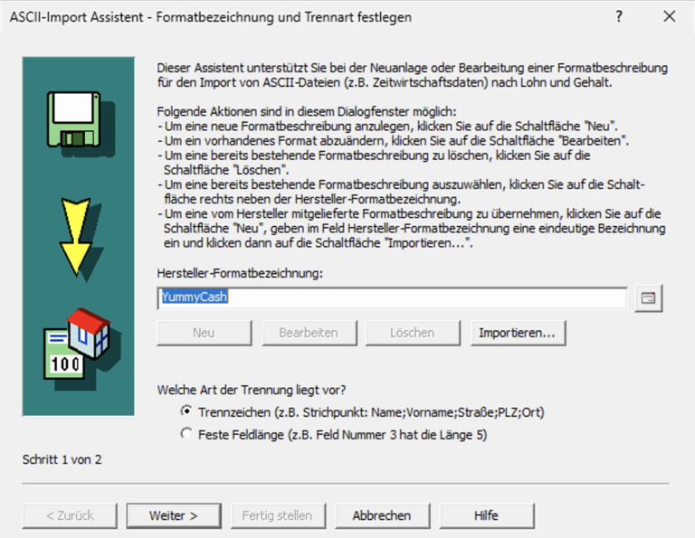 ASCII-Import Assistent, Schritt 1 von 2: Hersteller-Formatbezeichnung YummyCash, als Art der Trennung ist Trennzeichen ausgewählt